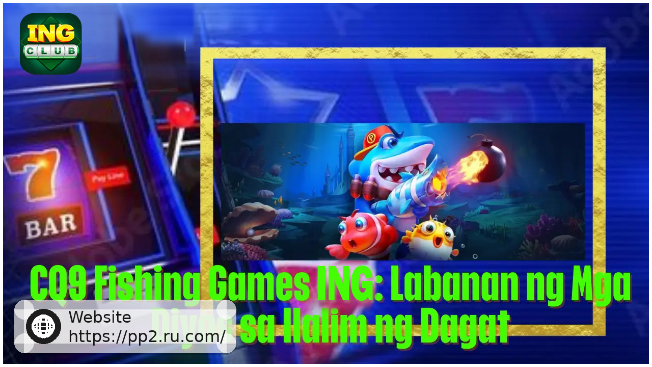 CQ9 Fishing Games PP2 Underwater Battle Game