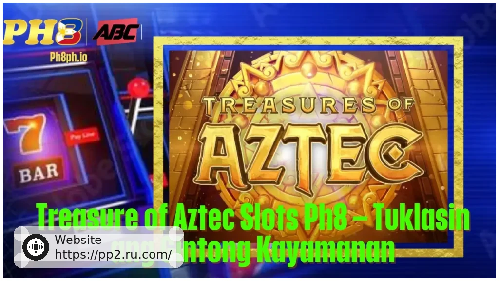 Treasure of Aztec Slots PP2 Tuklasin ang Gintong Kayamanan